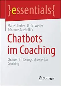Chatbots im Coaching: Chancen im lösungs-fokussierten Coaching
