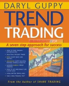 Trend Trading: A Seven-step Approach to Success (Guppy Trading)