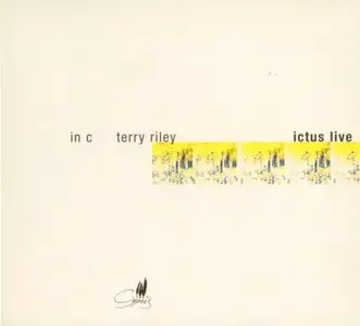 Terry Riley - In C - Ictus (2000)