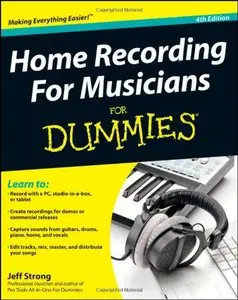 Home Recording For Musicians For Dummies (repost)