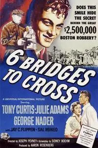 Six Bridges to Cross (1955)