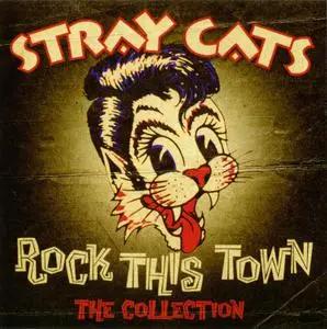 Stray Cats - Rock This Town: The Collection (2013)