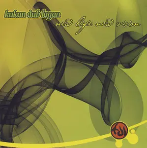 Kukan Dub Lagan - New Life New Vision (2009)