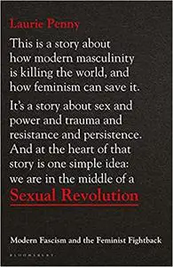 Sexual Revolution: Modern Fascism and the Feminist Fightback