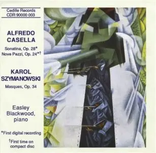 Alfredo Casella and Karol Szymanowski - Piano Music (Easly Blackwood)