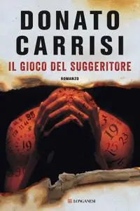 Donato Carrisi - Il gioco del suggeritore