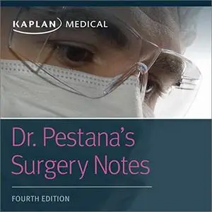 Dr. Pestana's Surgery Notes: Top 180 Vignettes for the Surgical Wards, 4th Edition [Audiobook]