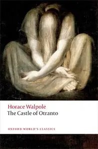 The Castle of Otranto: A Gothic Story, 3rd Edition (Oxford World's Classics)
