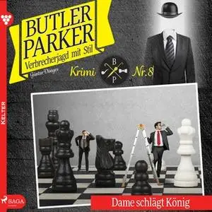 «Butler Parker - Folge 8: Dame schlägt König» by Günter Dönges