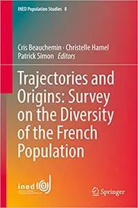 Trajectories and Origins: Survey on the Diversity of the French Population (Repost)