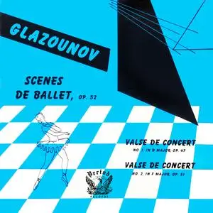 Alexander Glazounov - Scenes De Ballet - Valse De Concert No. 1-2 (1954/2021) [Official Digital Download 24/96]