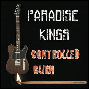 Paradise Kings - Controlled Burn (2017)