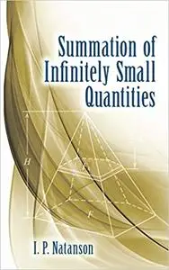 Summation of Infinitely Small Quantities