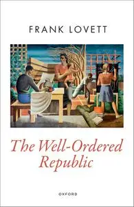 The Well-Ordered Republic