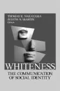 Whiteness: The Communication of Social Identity