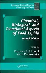 Chemical, Biological, and Functional Aspects of Food Lipids, Second Edition