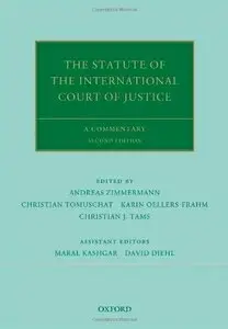 The Statute of the International Court of Justice: A Commentary, 2nd edition