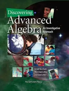 Discovering Advanced Algebra, 1st Edition by Ellen Kamischke