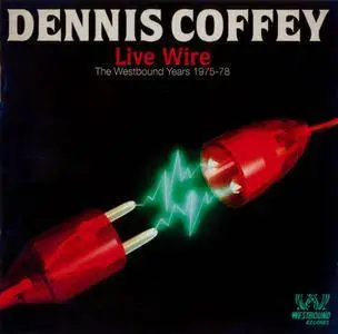 Dennis Coffey - Live Wire: The Westbound Years 1975-1978 (2008) {Westbound CDSEWD 148}