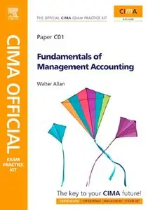 CIMA Official Exam Practice Kit Fundamentals of Management Accounting, Third Edition: CIMA Certificate in Business... (repost)
