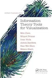 Information Theory Tools for Visualization (Repost)