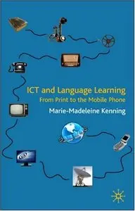 ICT and Language Learning: From Print to the Mobile Phone
