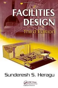 Facilities Design, Third Edition