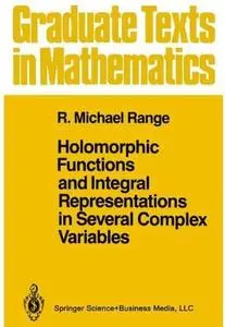 Holomorphic Functions and Integral Representations in Several Complex Variables [Repost]