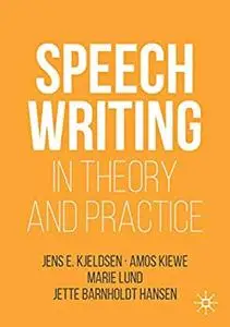 Speechwriting in Theory and Practice