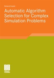 Automatic Algorithm Selection for Complex Simulation Problems (repost)