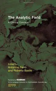 The Analytic Field: A Clinical Concept