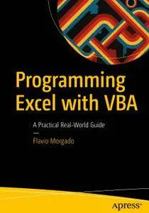Programming Excel with VBA: A Practical Real-World Guide (Repost)