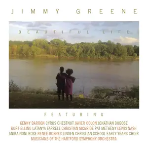 Jimmy Greene - Beautiful Life (2014) [Official Digital Download 24-bit/96kHz]