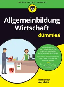 Allgemeinbildung Wirtschaft für Dummies (German Edition)