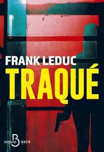 Frank Leduc, "Traqué"