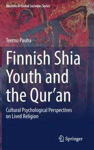Finnish Shia Youth and the Qur’an: Cultural Psychological Perspectives on Lived Religion