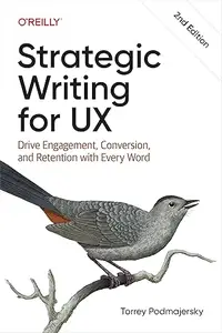 Strategic Writing for UX (2nd Edition)