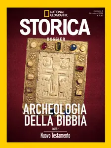 Storica National Geographic Speciale - Archeologia della Bibbia Parte II - Dicembre 2019