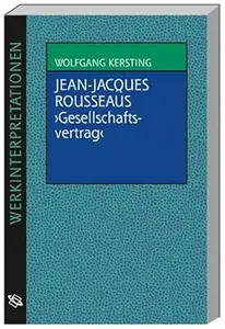 Jean- Jacques Rousseaus ' Gesellschaftsvertrag'.