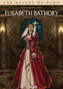 Les reines de sang - Elisabeth Bathory, la comtesse sanglante - One shot