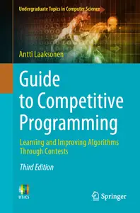 Guide to Competitive Programming: Learning and Improving Algorithms Through Contests