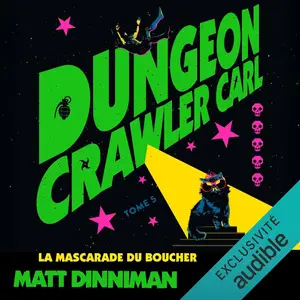 Matt Dinniman, "Dungeon Crawler Carl : La  mascarade du boucher"