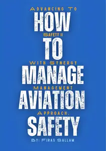 How To Manage Aviation Safety: Advancing to Safety II with Synergy Management Approach