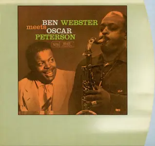 Ben Webster & Oscar Peterson - Ben Webster Meets Oscar Peterson (1959) {1997, Remastered}