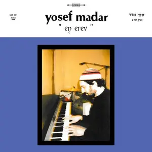 Yosef Madar - En Erev (2025)