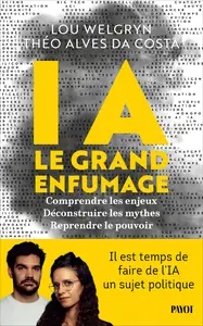 Lou Welgryn, Théo Alves Da Costa, "IA : Le grand enfumage"