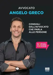 Consigli dall'avvocato che parla alle persone - Angelo Greco