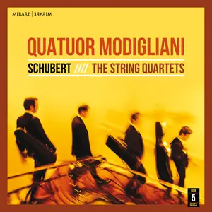 Quatuor Modigliani - Schubert- The String Quartets (2022) [Official Digital Download 24/192]