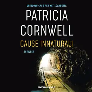 «Cause innaturali» by Patricia Cornwell