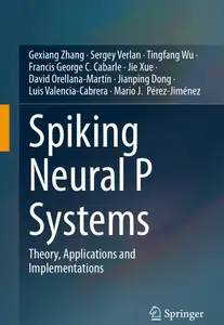 Spiking Neural P Systems: Theory, Applications and Implementations